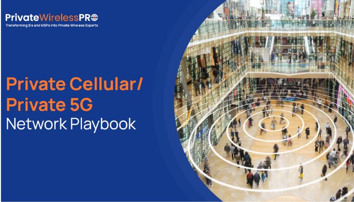 Systems Integrators’ Private Wireless Networks: Playbook